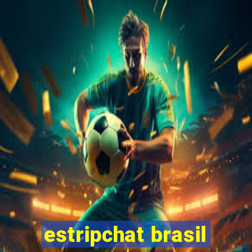 estripchat brasil